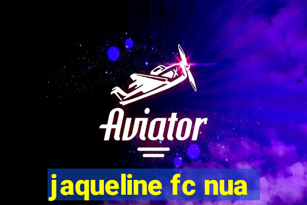 jaqueline fc nua